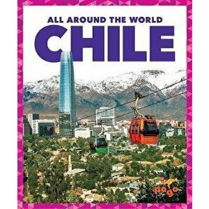 Chile, Library Binding - Kristine Mlis Spanier imagine