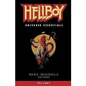 Hellboy Universe Essentials: Hellboy, Paperback - Mike Mignola imagine