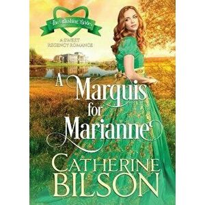 A Marquis For Marianne, Paperback - Catherine Bilson imagine