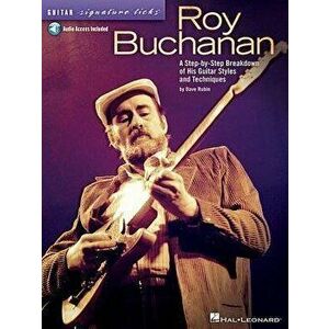 Roy Buchanan - Guitar Signature Licks: A Step-By-Step Breakdown of His Guitar Styles and Techniques, Paperback - Dave Rubin imagine