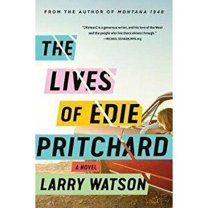 The Lives of Edie Pritchard, Paperback - Larry Watson imagine