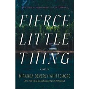 Fierce Little Thing, Hardcover - Miranda Beverly-Whittemore imagine