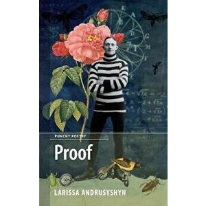 Proof, Paperback - Larissa Andrusyshyn imagine