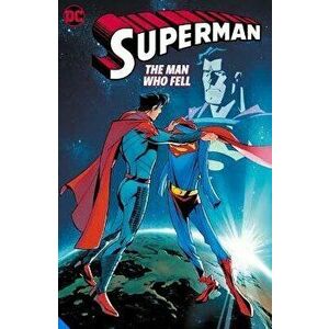 Superman: The One Who Fell, Paperback - Phillip Kennedy Johnson imagine