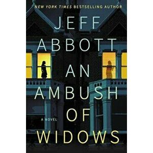 An Ambush of Widows, Hardcover - Jeff Abbott imagine