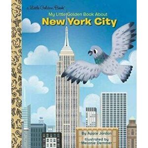 My Little Golden Book about New York City, Hardcover - Apple Jordan imagine