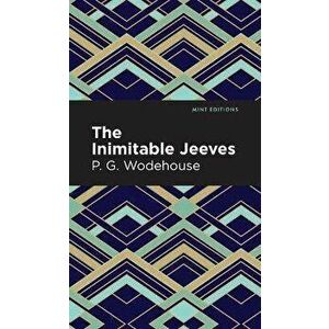 The Inimitable Jeeves, Hardcover - P. G. Wodehouse imagine