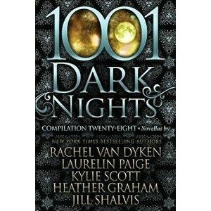 1001 Dark Nights: Compilation Twenty-Eight, Paperback - Laurelin Paige imagine