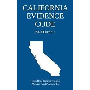 California Evidence Code; 2021 Edition, Paperback - *** imagine