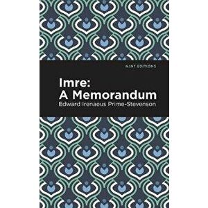 Imre: A Memorandum, Paperback - Edward Irenaeus Prime-Stevenson imagine