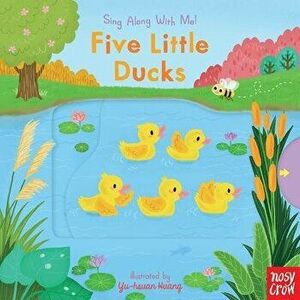 Five Little Ducks: Sing Along with Me!, Board book - *** imagine