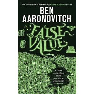 False Value, Paperback - Ben Aaronovitch imagine