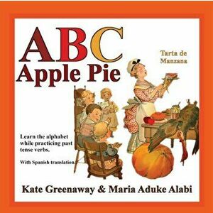 ABC Apple Pie: The tale of an apple pie and how some town folks relate to it in various ways when wanting to taste it. - Maria Aduke Alabi imagine