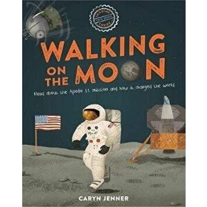 Imagine You Were There... Walking on the Moon, Paperback - Caryn Jenner imagine