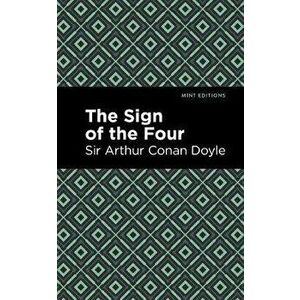 The Sign of the Four, Paperback - Sir Arthur Conan Doyle imagine