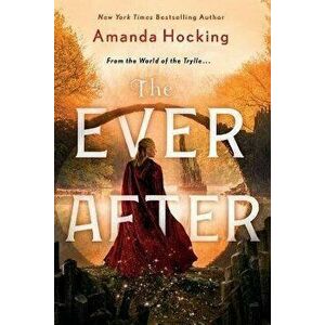 The Ever After: The Omte Origins (from the World of the Trylle), Paperback - Amanda Hocking imagine