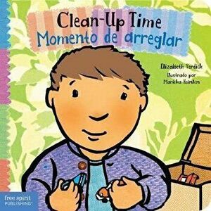 Clean-Up Time / Momento de Arreglar, Board book - Elizabeth Verdick imagine