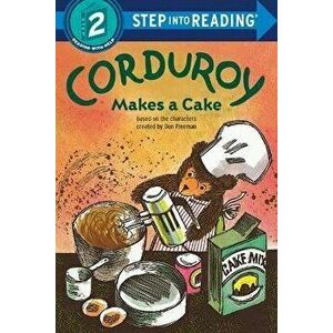 Corduroy Makes a Cake, Paperback - Don Freeman imagine