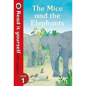 The Mice and the Elephants: Read It Yourself with Ladybird Level 1, Hardcover - *** imagine