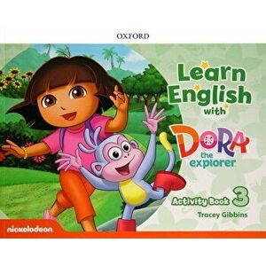 Learn English with Dora the Explorer 3: Activity Book - Sarah Dilger imagine