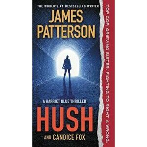 Hush, Paperback - James Patterson imagine