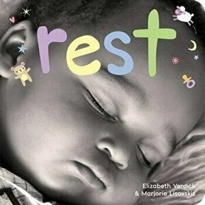 Rest: A Board Book about Bedtime, Board book - Elizabeth Verdick imagine
