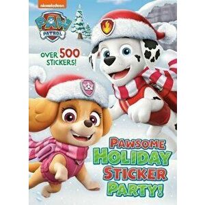 Pawsome Holiday Sticker Party! (Paw Patrol), Paperback - *** imagine