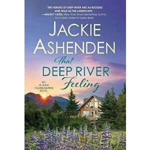 That Deep River Feeling, Paperback - Jackie Ashenden imagine