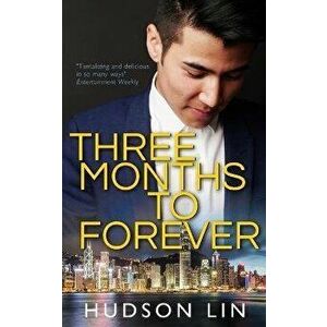 Three Months to Forever, Paperback - Hudson Lin imagine