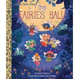 The Fairies' Ball, Hardcover - Diane Muldrow imagine