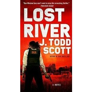 Lost River, Paperback - J. Todd Scott imagine