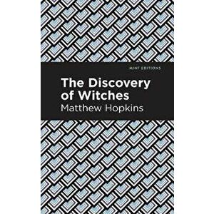 The Discovery of Witches, Paperback - Matthew Hopkins imagine