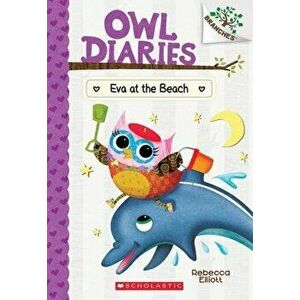 Eva at the Beach: A Branches Book (Owl Diaries #14), 14, Paperback - Rebecca Elliott imagine