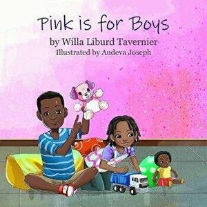 Pink is for Boys, Paperback - Audeva Joseph imagine