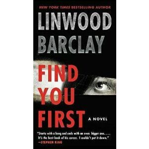 Find You First, Paperback - Linwood Barclay imagine