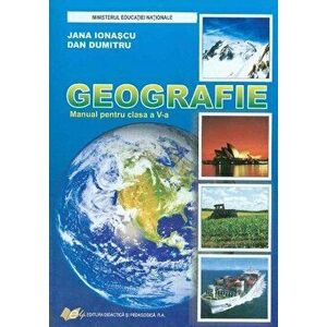 Geografie manual pentru clasa a V-a - Jana Ionascu, Dan Dumitru imagine
