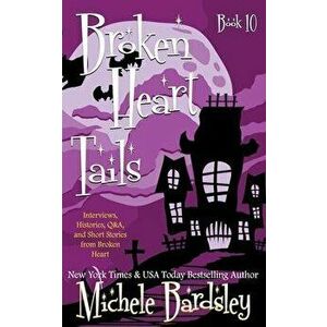 Broken Heart Tails, Paperback - Michele Bardsley imagine
