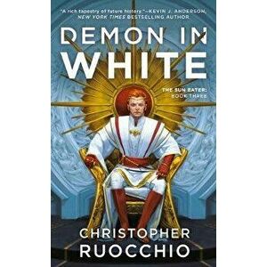Demon in White, Paperback - Christopher Ruocchio imagine