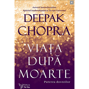 Viata dupa moarte - Deepak Chopra imagine