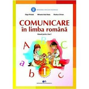 Comunicare in limba romana - Manual pentru clasa I - Ada Radu imagine