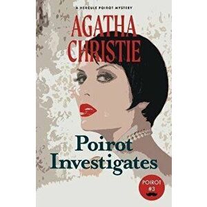 Poirot Investigates: A Hercule Poirot Mystery (Warbler Classics), Paperback - Agatha Christie imagine