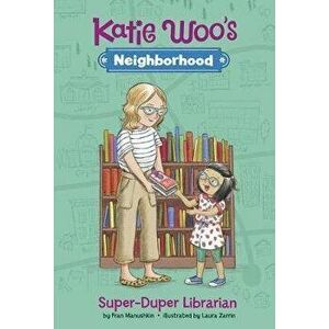 Super-Duper Librarian, Paperback - Laura Zarrin imagine