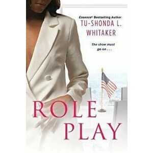 Role Play, Paperback - Tu-Shonda L. Whitaker imagine