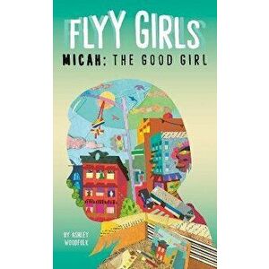 Micah: The Good Girl #2, Paperback - Ashley Woodfolk imagine
