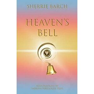 Heaven's Bell, Paperback - Sabrina Peregolise Telis imagine