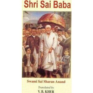 Shri Sai Baba, Paperback - V. B. Kher imagine