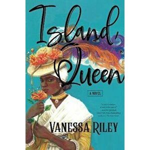 Island Queen, Hardcover - Vanessa Riley imagine