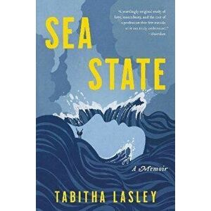 Sea State: A Memoir, Hardcover - Tabitha Lasley imagine