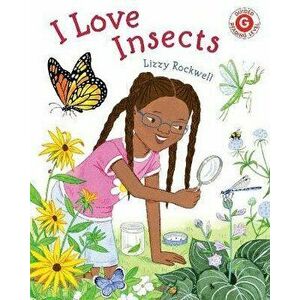 I Love Insects, Hardcover - Lizzy Rockwell imagine