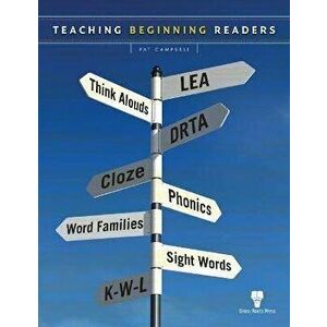 Teaching Beginning Readers, Paperback - Pat Campbell imagine